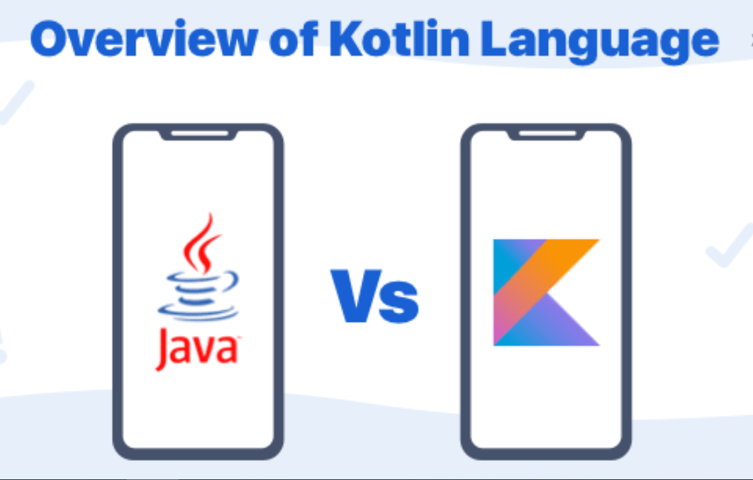 Kotlin vs Java: Cái nào tốt hơn cho phát triển ứng dụng Android - Deft Blog